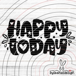 happy today SVG DXF FCM Plotterdatei